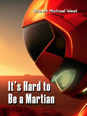 cover image of It's Hard to Be a Martian